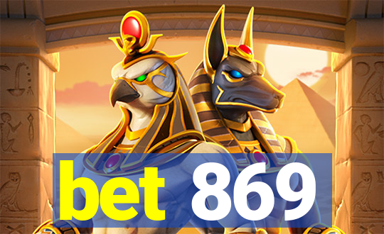 bet 869