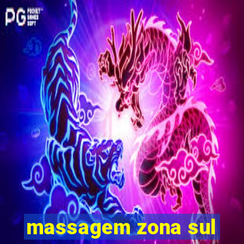 massagem zona sul