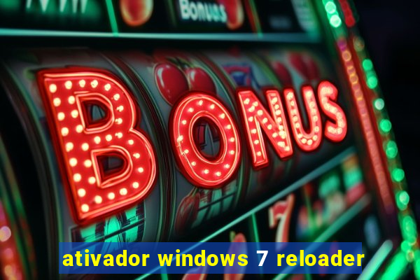 ativador windows 7 reloader