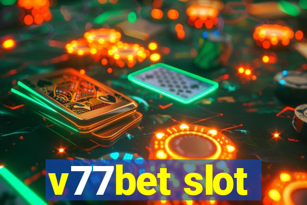 v77bet slot