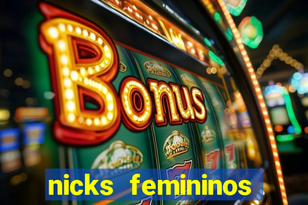 nicks femininos para jogos