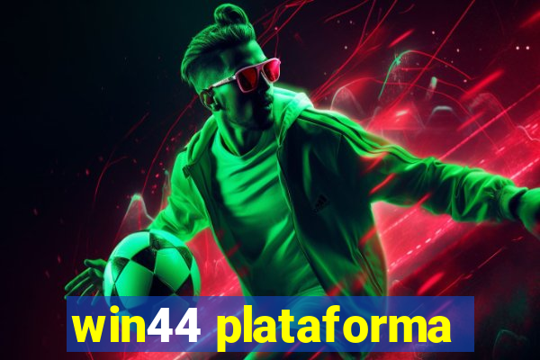 win44 plataforma