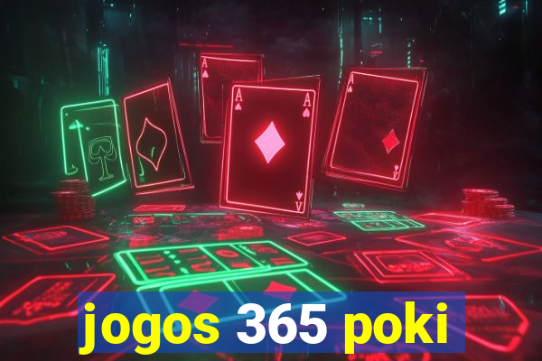 jogos 365 poki