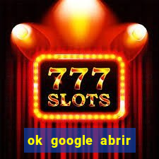ok google abrir jogo de c****