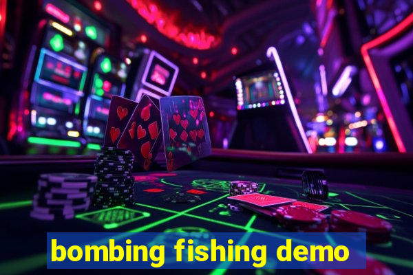 bombing fishing demo